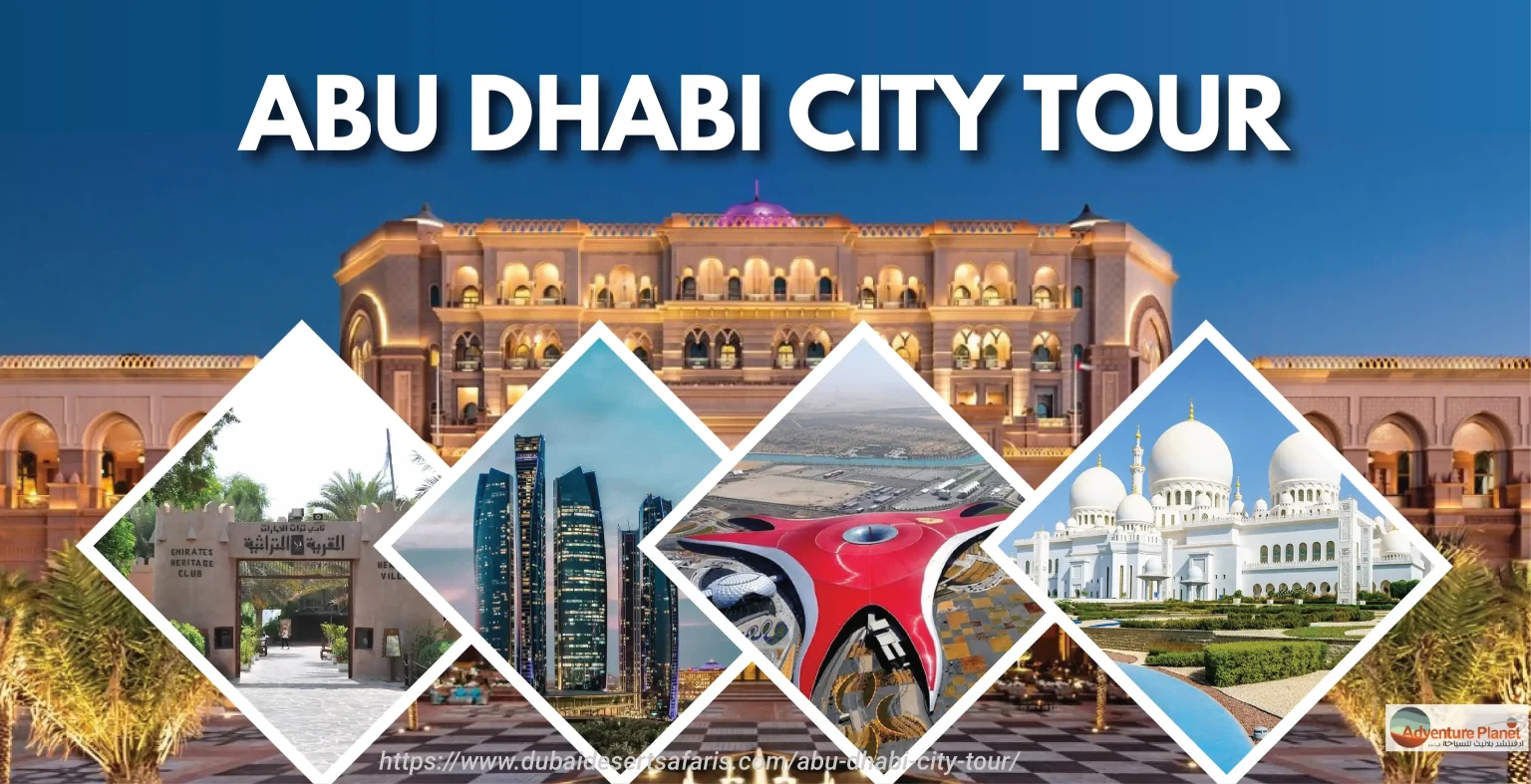 7 Amazing Reasons to Book an Abu Dhabi City Tour Now