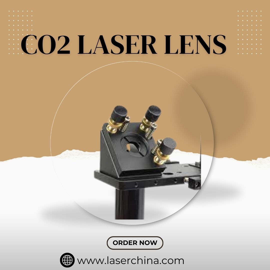Unlock Precision Cutting with Premium CO2 Laser Lens Solutions from LaserChina